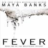 Fever by Maya Banks Paperback Book 9780425267066