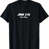 John 3_16 True Story Bible Scripture  T-Shirt