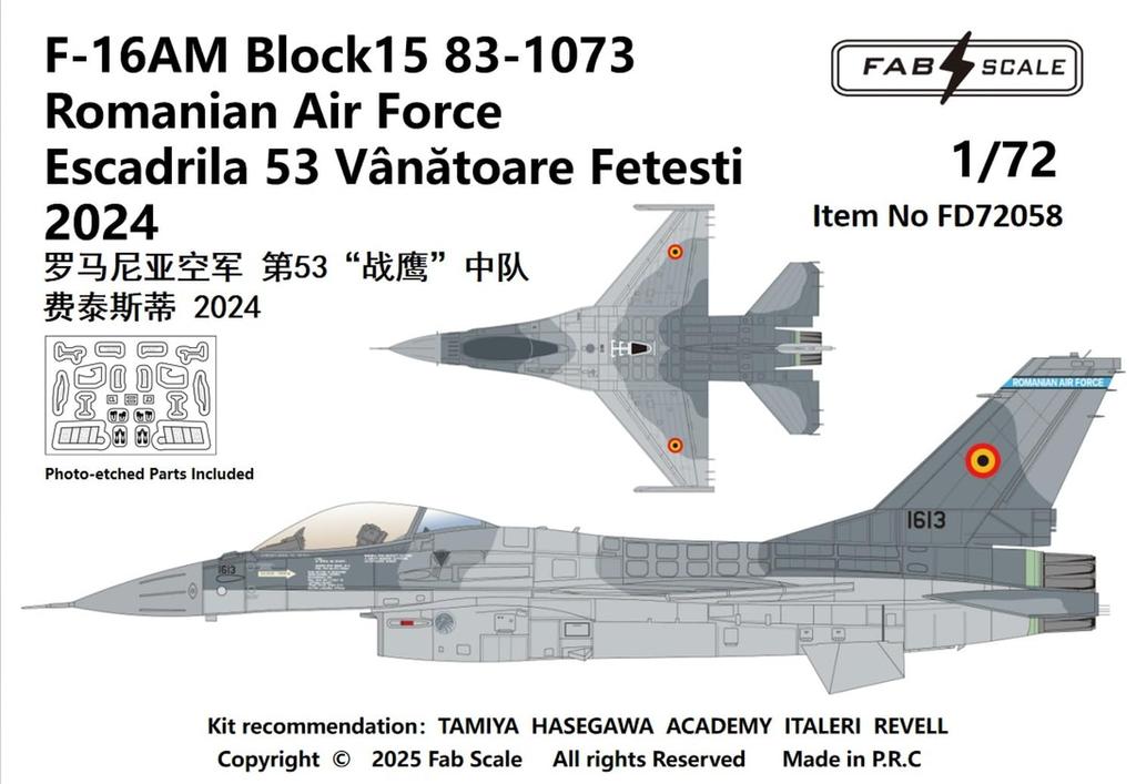 FabScale Block 15 Romanian Air Force Base 2024 with Etching Parts and Decals for Plastic Models FABD72058 1/72 F-16AM 83-1073 Feteşti (Airplane)