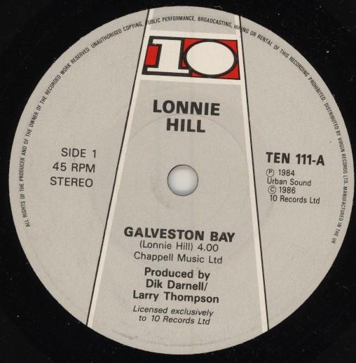 

7inch Record LONNIE HILL - Galveston Bay TEN111 10 Records 1986 UK Soul/Funk Used