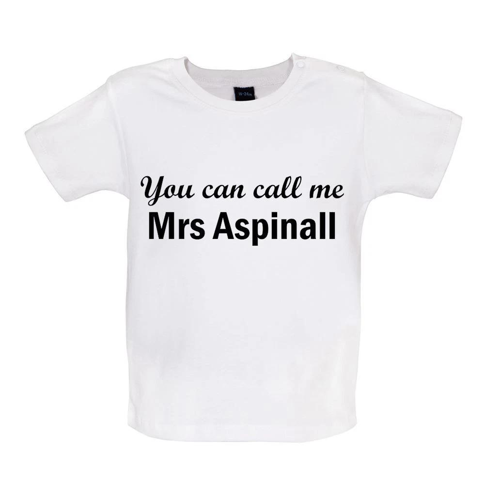

You Can Call Me Mrs Aspinall -Baby Kids Boys Girls Unisex T-Shirt / Romper Tees Top- 180 Darts Asp Dart Love 160