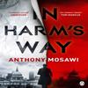 In Harms Way by Anthony Mosawi Paperback Book 9781405929615