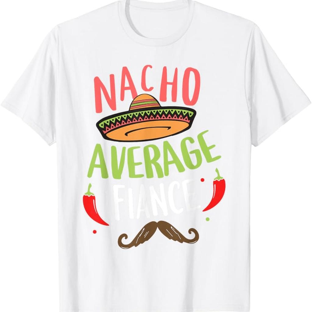 Herren Lustiges Mexikanisches Schnurrbart Cinco de Mayo T-Shirt  Nacho Average Fiancé Spruch  SombreroChili-Pfeffer Druck  Schwarz