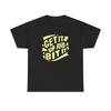 T-shirt Get It Up And Bit en coton épais
