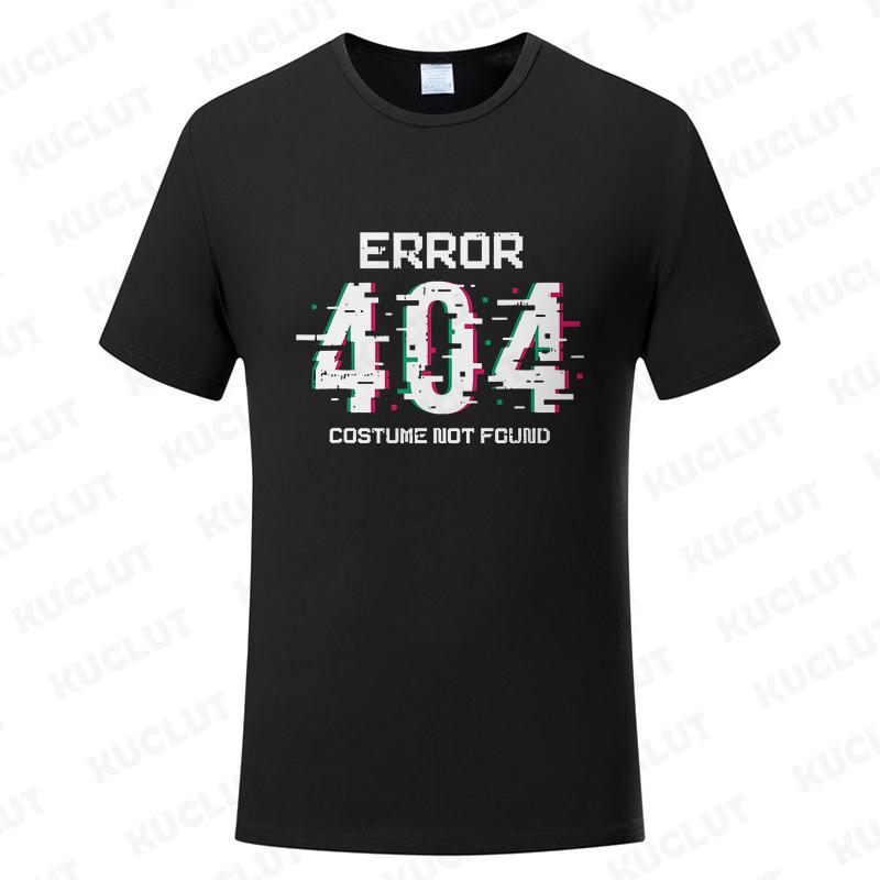 Men T Shirts Funny Letters Design Error 404 Motivation Not Found Print Graphic Summer O-neck Short Sleeve Top Tees Tshirt Gifts