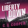 Liberty Down by C G Cooper Paperback Book 9781717978301