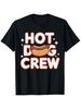Fun Hot Dog Lovers Party Crew Artwork T-Shirt, Funny T-Shirt, Perfect For Christmas Day, Independence Day, Thanksgiving Day Party Costume