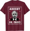 Funny Patriotic Defund Dr Fauci Tee Shirt - Arrest Fauci - Anti Fauci - Patrioti