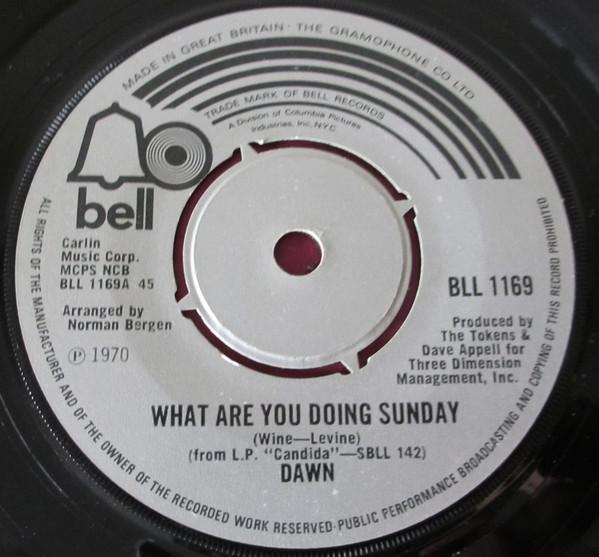 

7inch Record DAWN - What Are You Doing Sunday BLL1169 Bell Records 1970 UK Rock Used