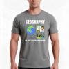Geography Is My Superpower Tshirt Summer Casual Cotton Tee Oversized Streetwear Tops Vintage Graphic Print Unisex Unisex Unisex