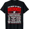 You Know You Are Drummer If You Play Air Drum Anytime TShirt T-Shirt