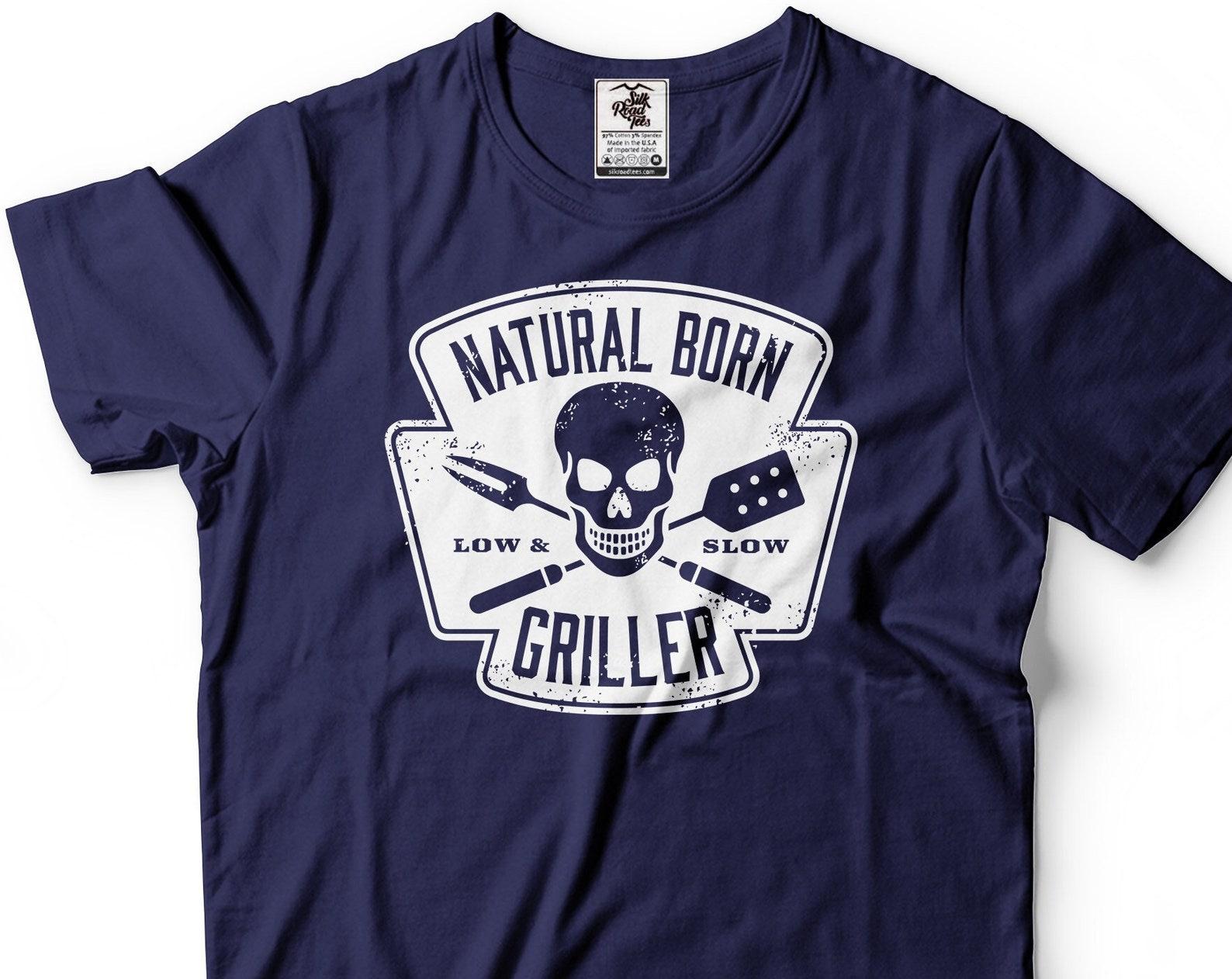 Natural Born Griller T-Shirt: Funny BBQ Chef Gift S
