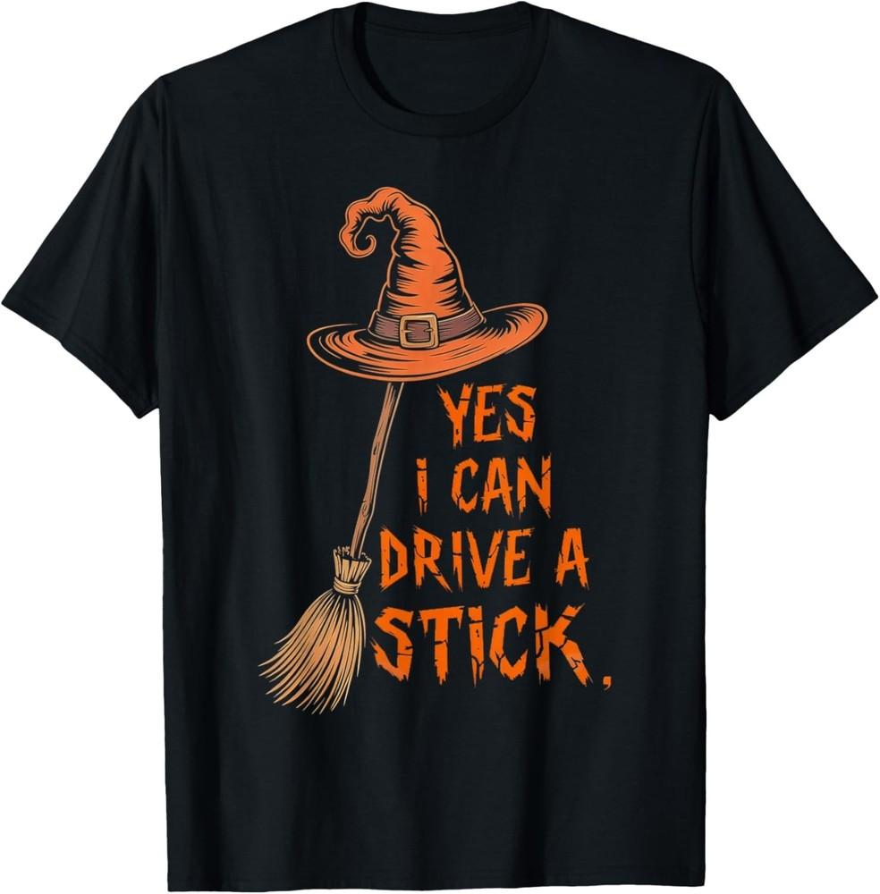 

Yes I Can Drive A Stick Halloween T-Shirt unisex T-Shirt 2XL