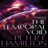 The Temporal Void by Peter F. Hamilton Paperback Book 9781509868650
