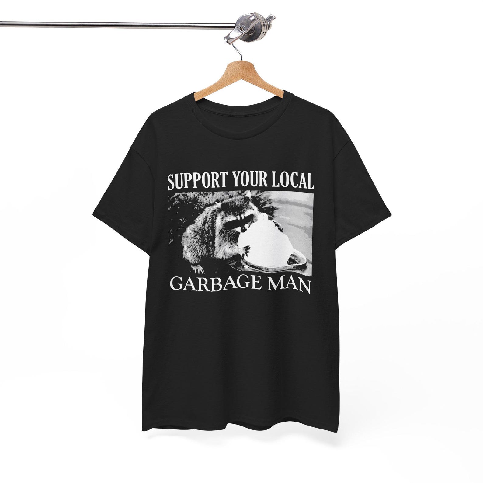 Support Your Local Garbage Man Funny Raccoon T-Shirt S