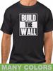 Build The Wall #2 Shirt Political Tee Donald Trump President Best Friend Gift