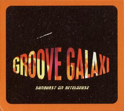 CD GROOVE GALAXI Sunburst Sur Bételgeuse SPV08578042CD Fante 2005 Allemagne Jazz Occasion