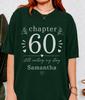 60th Birthday Shirt Personalized 60th Birthday Tshirt 60 Birthday Shirt Women 60th Bday Shirts Chapter 60 Shirt Sixty Birthday Shirt 60 Bday