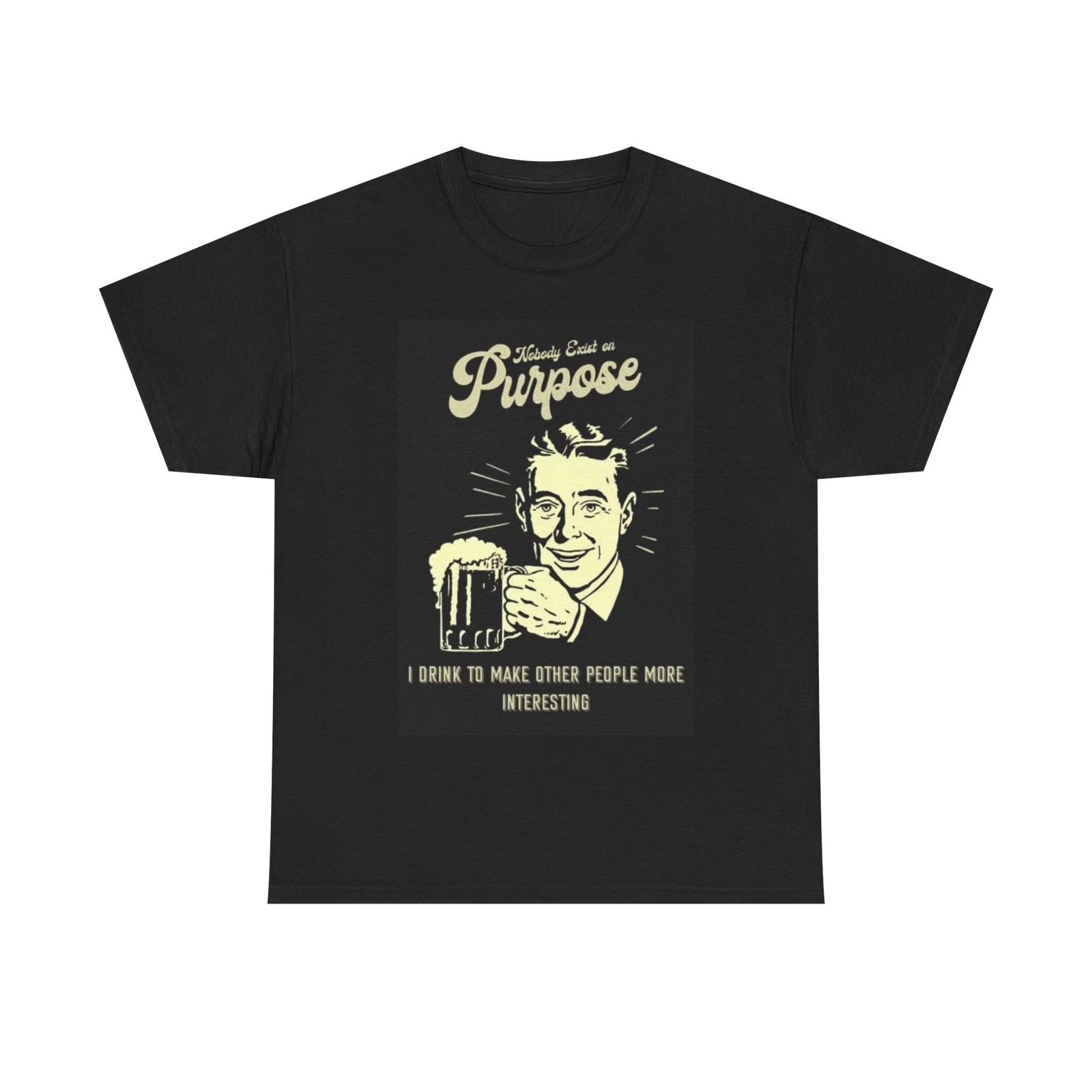 Men s and Women s T-shirts I Drink To Make It Entertaining Beer XXXXL