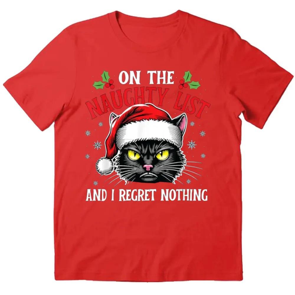 On The Naughty List and I Regret Nothing Christmas Cat printed Women TShirt Casual Creativity Short sleeve Streetwear S