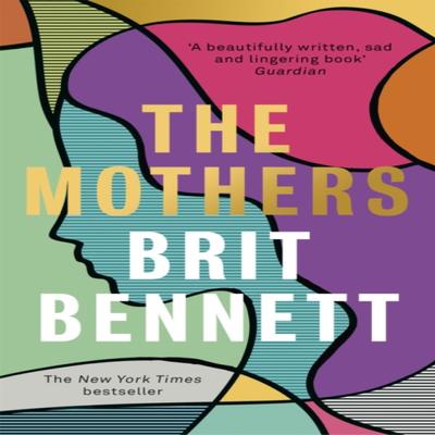 The Mothers by Brit Bennett Paperback Book 9780349701493