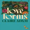 Love Forms by Claire Adam Hardback Book 9780571339549
