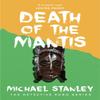 Death of the Mantis Detective Kubu Book 3 by Michael Stanley... 9780755381166
