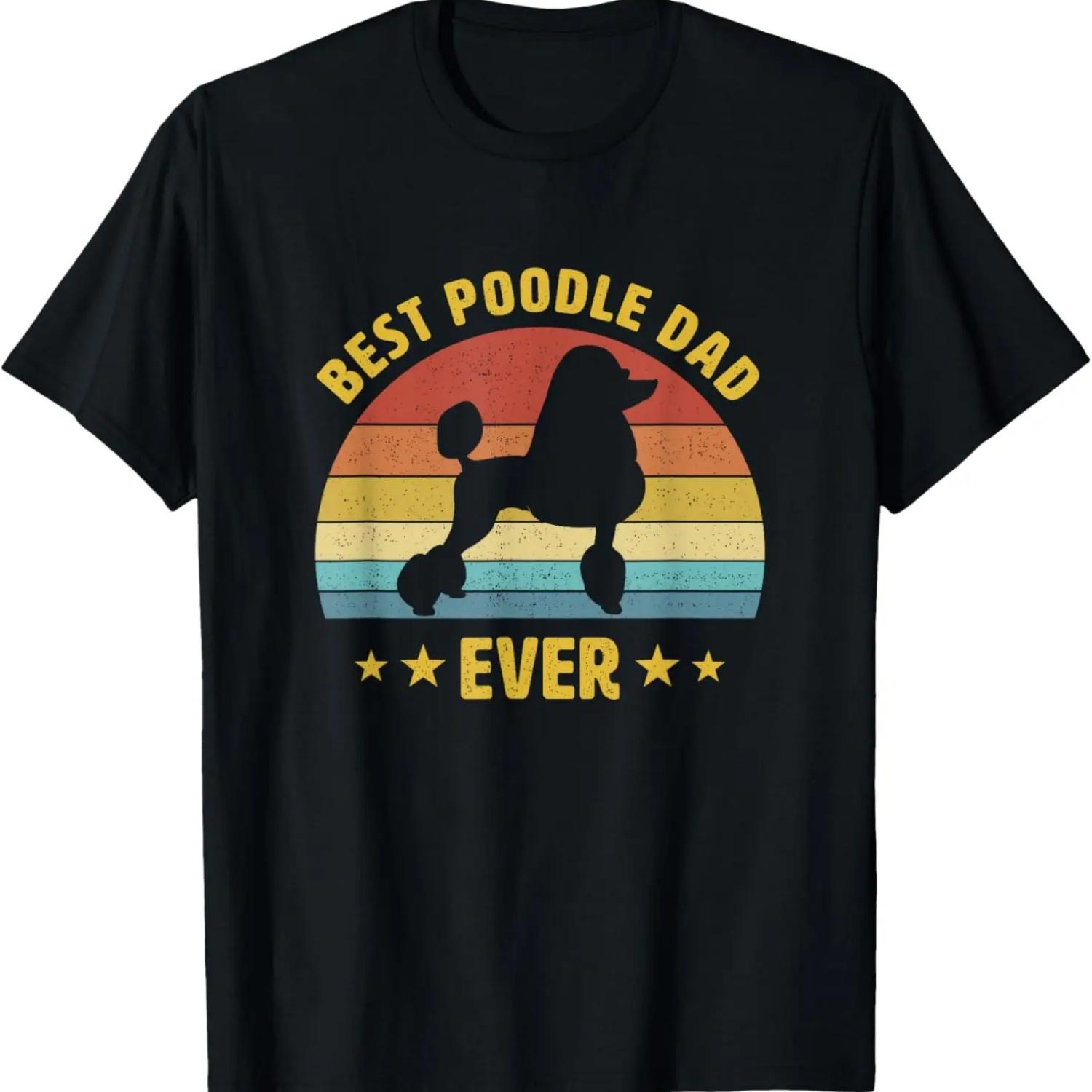 Best Poodle Dad Ever Proud Vintage Puppy Lover Poodle Retro T-Shirt XXXXXL разноцветный