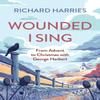 Wounded I Sing by Pentregarth & Lord Richard Harries Baron Harries... 9780281089420