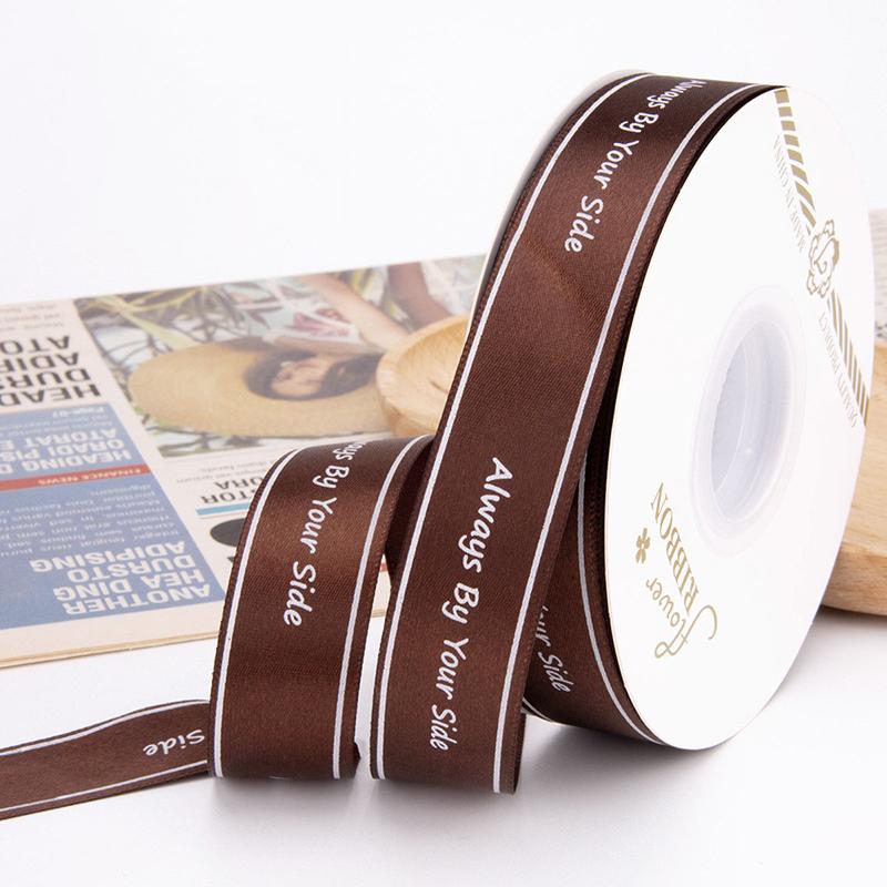 Polyester Letter Ribbon Always By Your Side Printed Ribbon For Flower Wedding Cake Gift Packaging High Quality Bouquet Ribbon