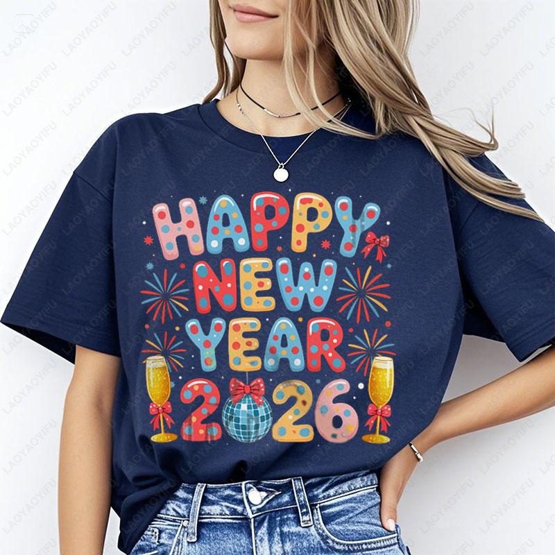 Funny Happy New Year 2026 Shirt Fashion Colorful New Year Fireworks Drinking Family Group TShirt Unisex Cotton Holiday Tops