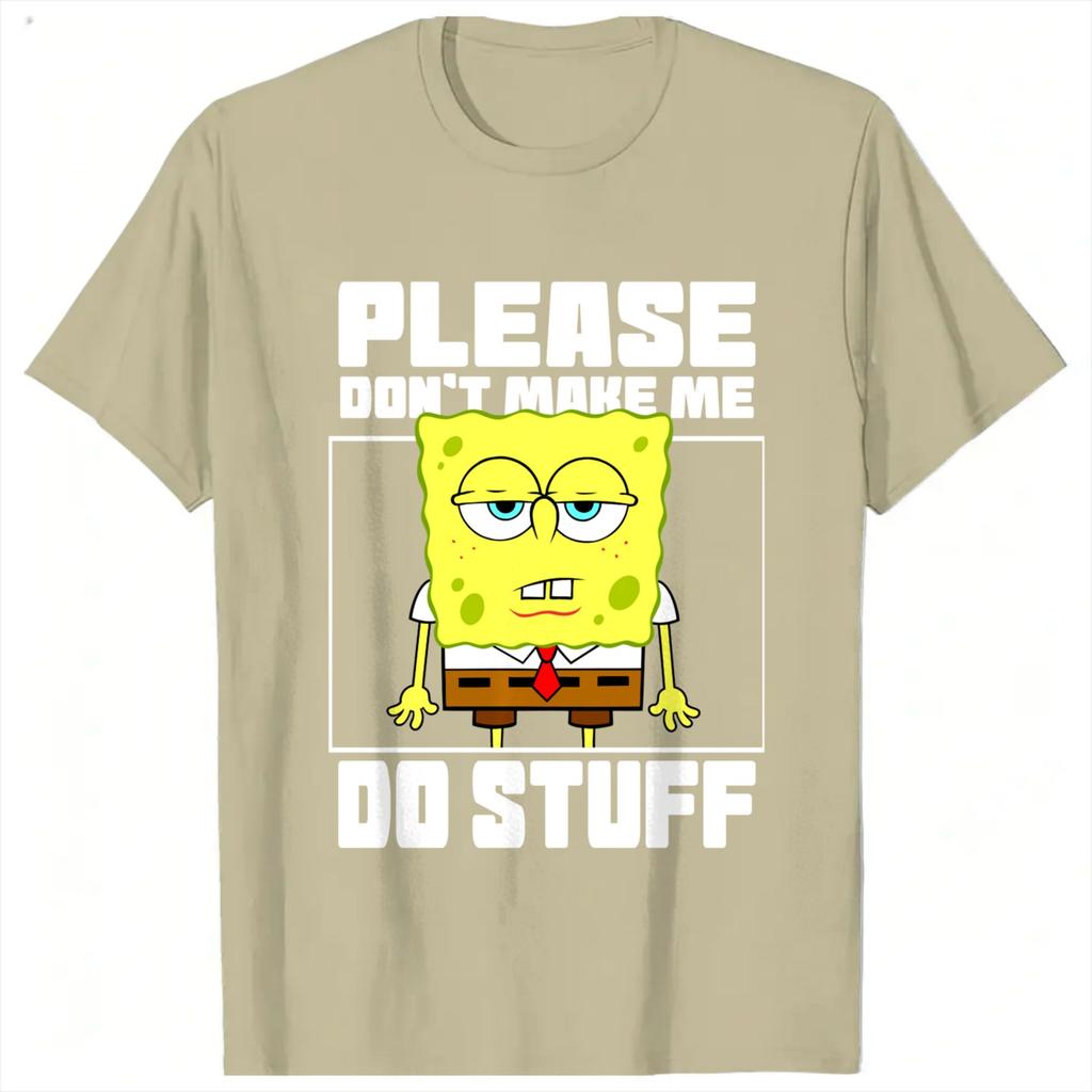 Unisex T Shirt Spongebobs Please Dont Make Me Do Stuff T Shirts Popular Summer Tee Shirt Vintage Pattern Cotton Tops Plus Size