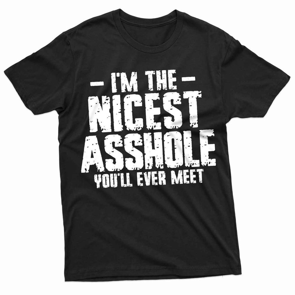 Funny rude offensive T-shirt humorous tee shirt gift tee adult humor tee Unisex T-Shirt XXXXL