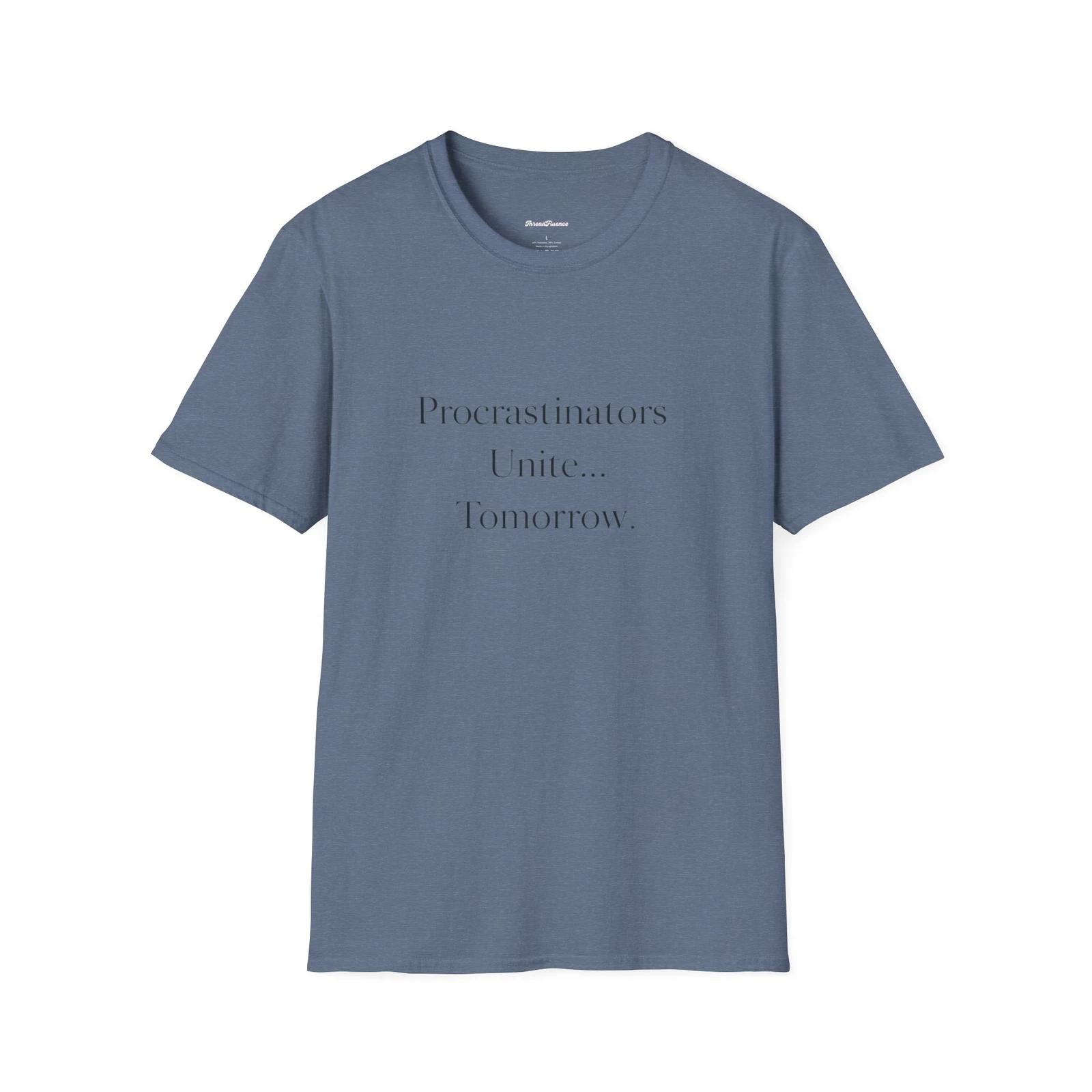 Funny Procrastinators Unite Tomorrow T-Shirt, Sarcastic Tee, Lazy Day Shirt 3XL