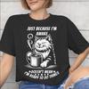 Just Because Im Awake Funny Quote Graphic Printing T Shirts Unisex Unisex Pure Cotton Tee Shirt Clothing