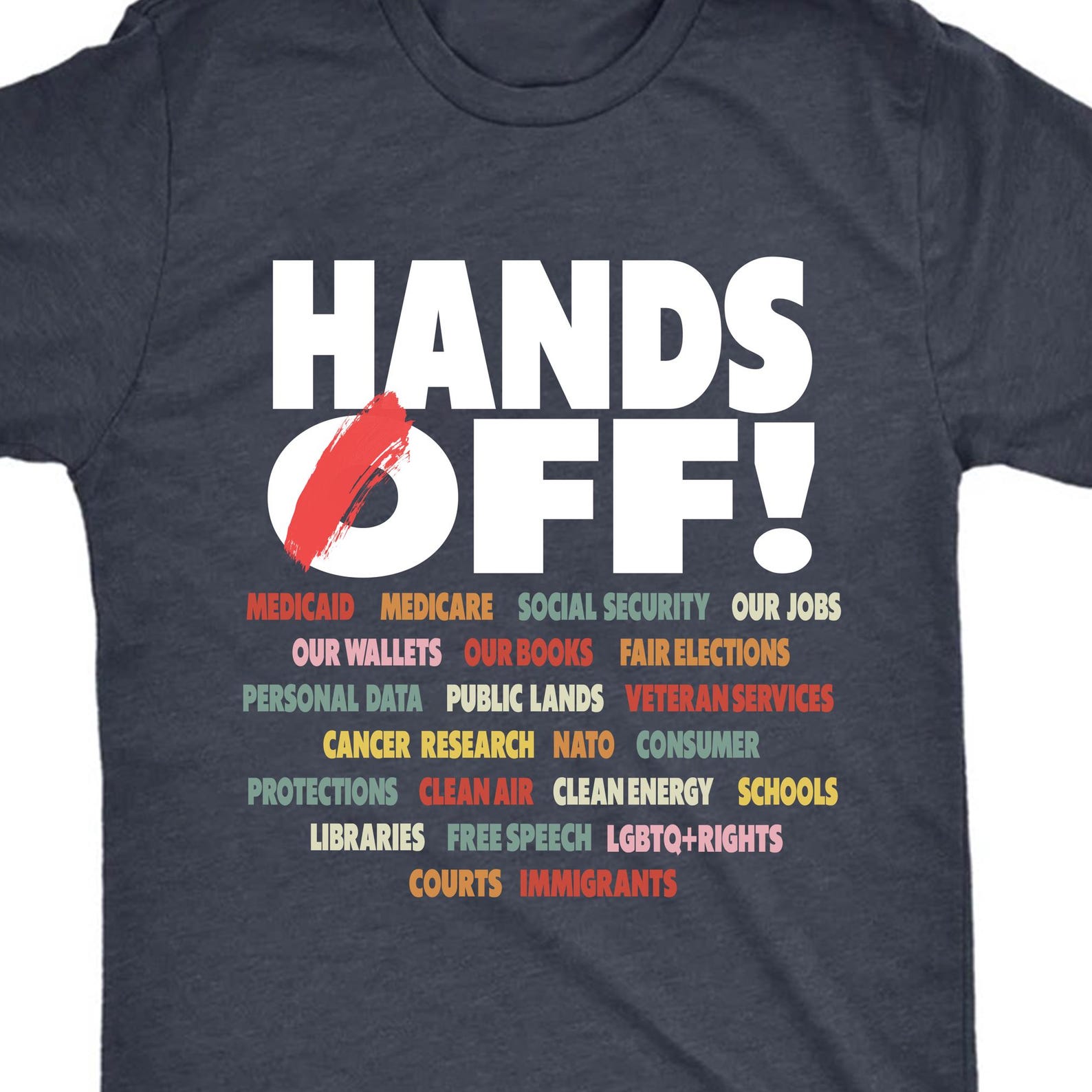 Hands Off Protest Shirt Political Activism Tee Save Public Lands Medicare Social Security Free Speech Environmental Rights T-Shirt XL