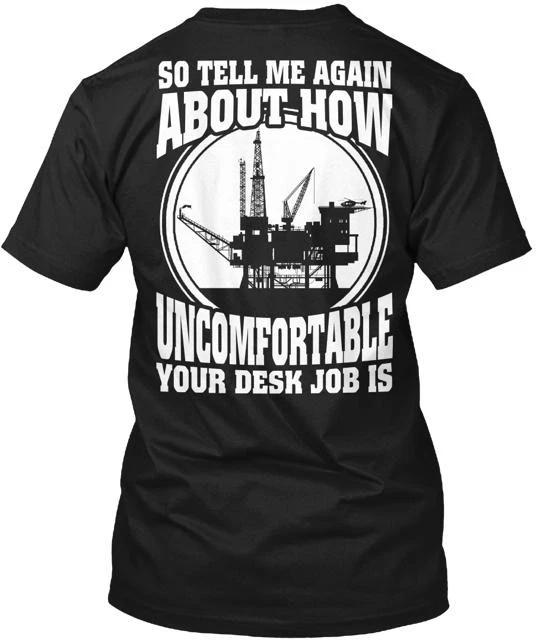 

Oil Rig Worker 2hours Left TTshirt Made in the USA Size S to 5XL 4XL