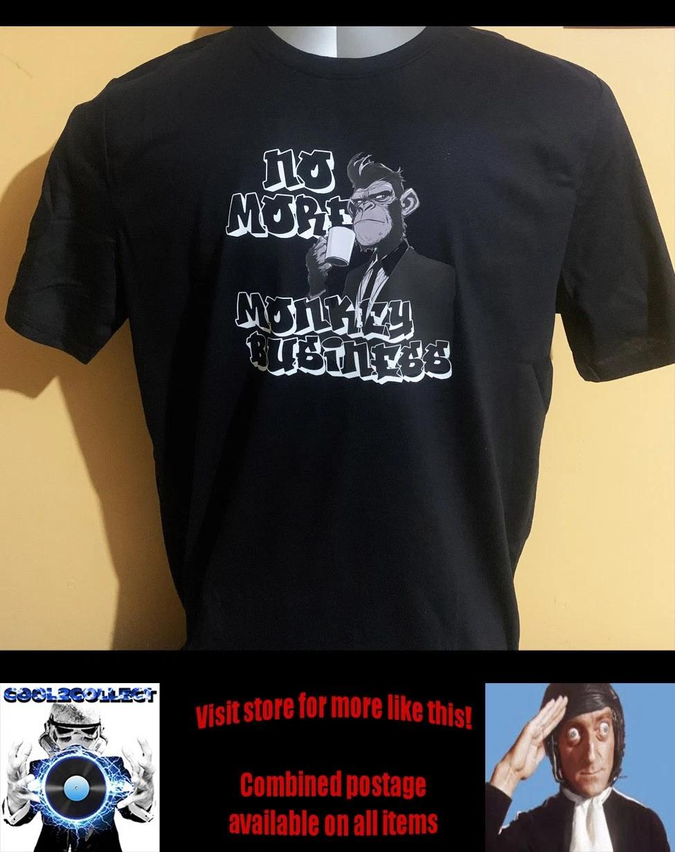 Bright Boy Designs unisex trendy T shirt - No More Monkey Business 4XL