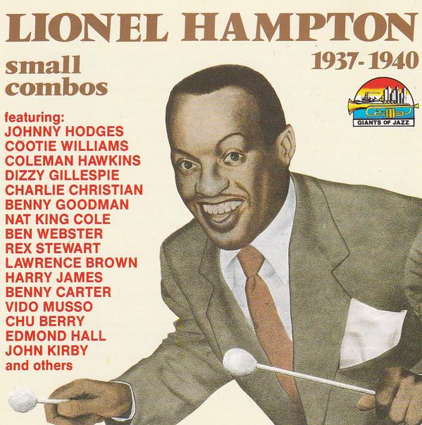 

CD LIONEL HAMPTON - Small Combos 1937-1940 CD53050 Giants Of Jazz 1990 Europe ObiJazz Used