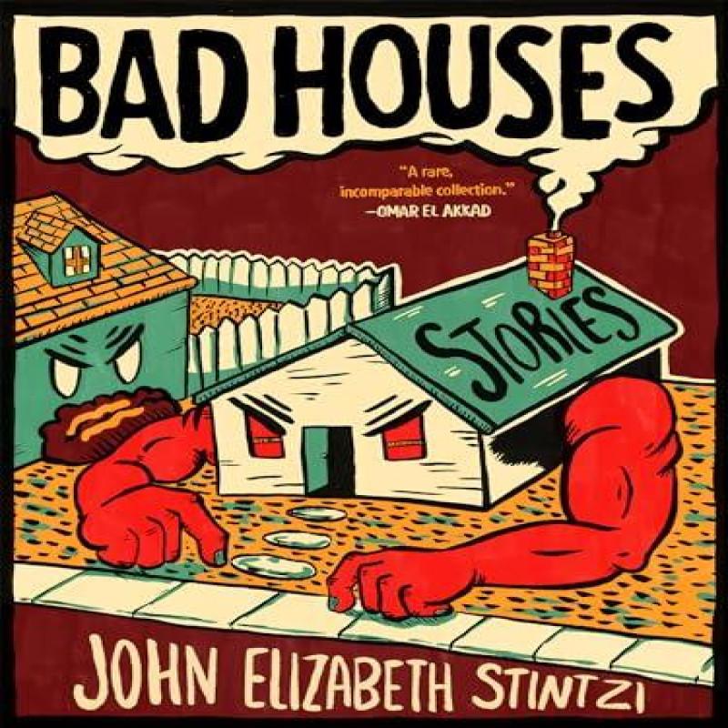 Bad Houses by John Elizabeth Stintzi Paperback Book 9781551529615