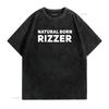 Natural Born Rizzer Funny W Rizz God Dank Meme T Shirt vintage Washed fashion designer clothes Slightly Casual graphic