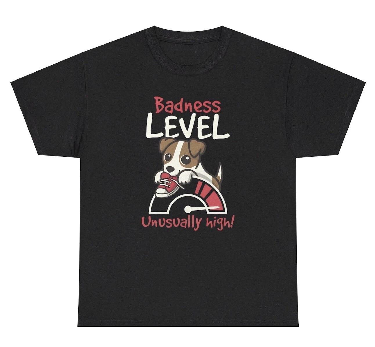 

Badness Level Bad Dog TShirt Funny Dog Animal Lover Silly Ironic Gen Z Weird Tee L
