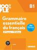 100% FLE Essential French Grammar B1