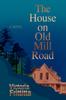 The The House On Old Mill Road Book