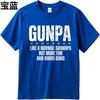 Brand Summer Men T Shirt Gunpa Like A Normal Grandpa But More Fun And Owns Guns Short Sleeve Printed Oneck Tee Shirt