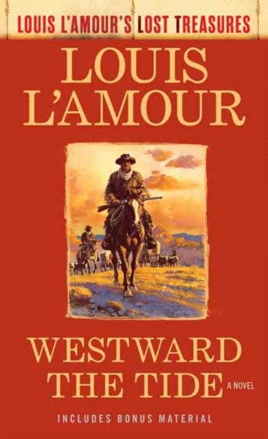 Westward the Tide by Louis LAmour Paperback Book 9780593159811