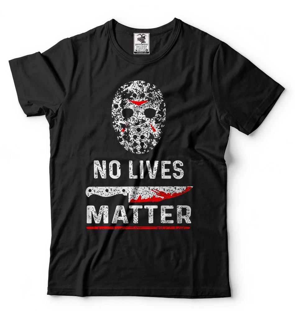 Halloween tshirt No Lives Matter Friday 13 Tshirt Horror Halloween Costume S