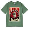 Funny Save The Planet Kill All Huunisexs Graphic Print T Shirt Unisexs Unisex Fashion Short Sleeve Tshirt Oversized Cotton Tshirts