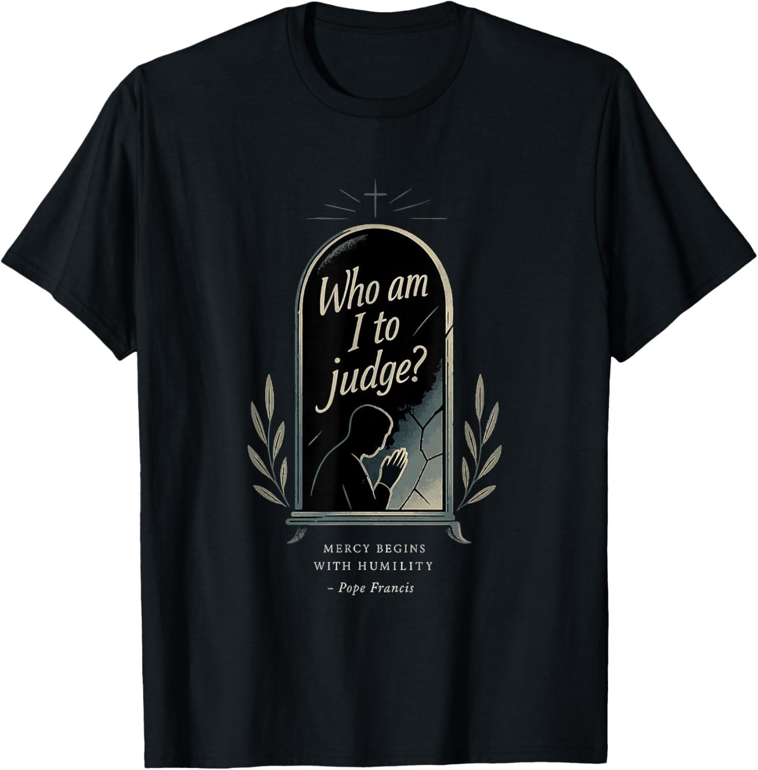 Who Am I to Judge? T-Shirt S разноцветный