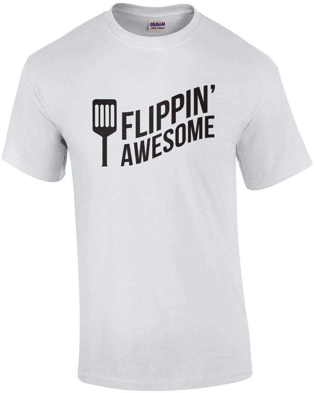 Flippin  Awesome - funny T-Shirt L